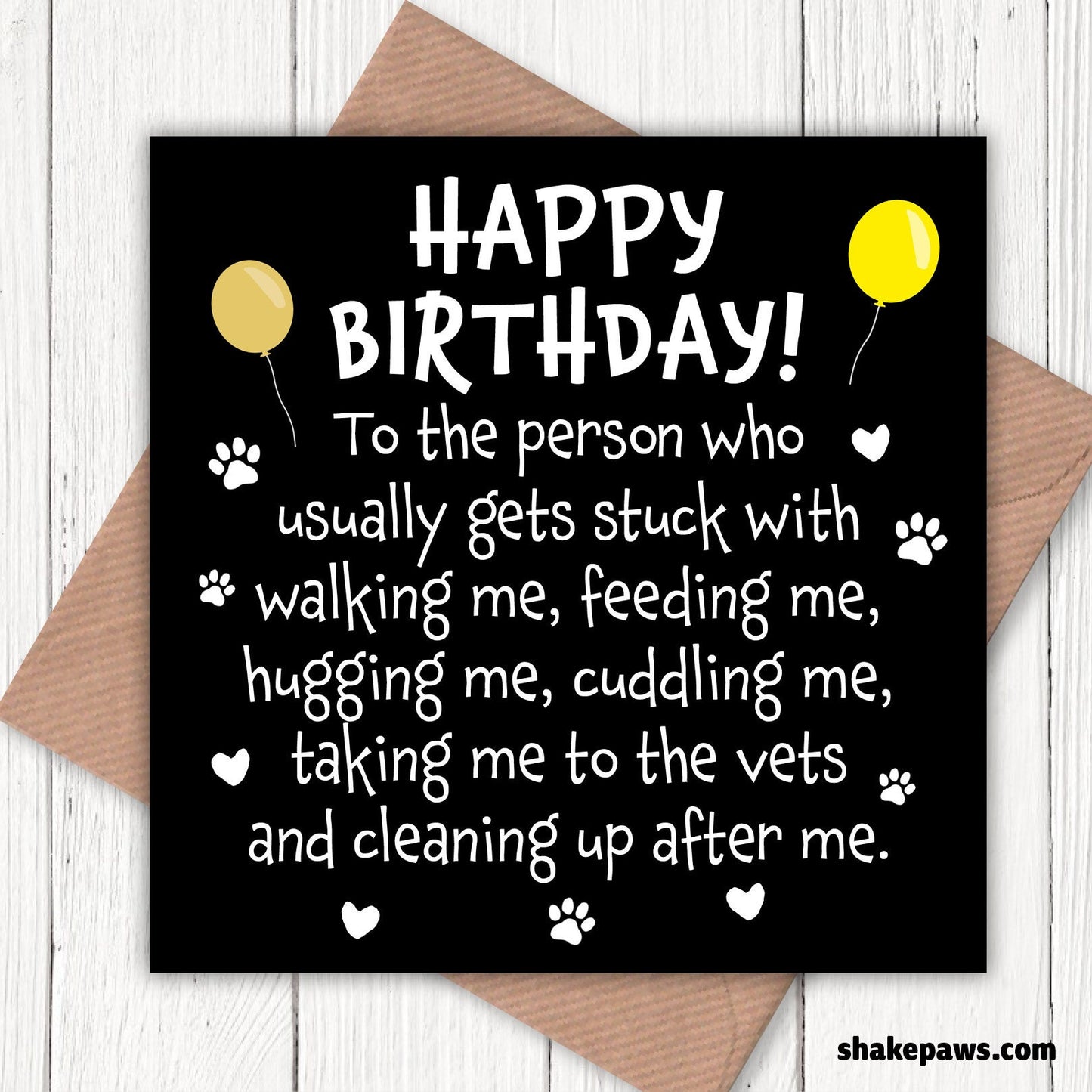 Happy Birthday to the person who usually gets stuck with walking me card, card from the dog