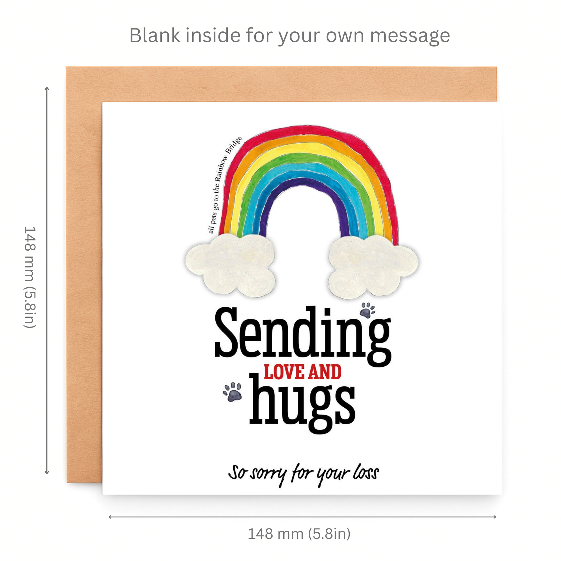 Greeting card with rainbow and cloud design, text 'Sending love and hugs so sorry for your loss', dimensions 148 mm x 148 mm.