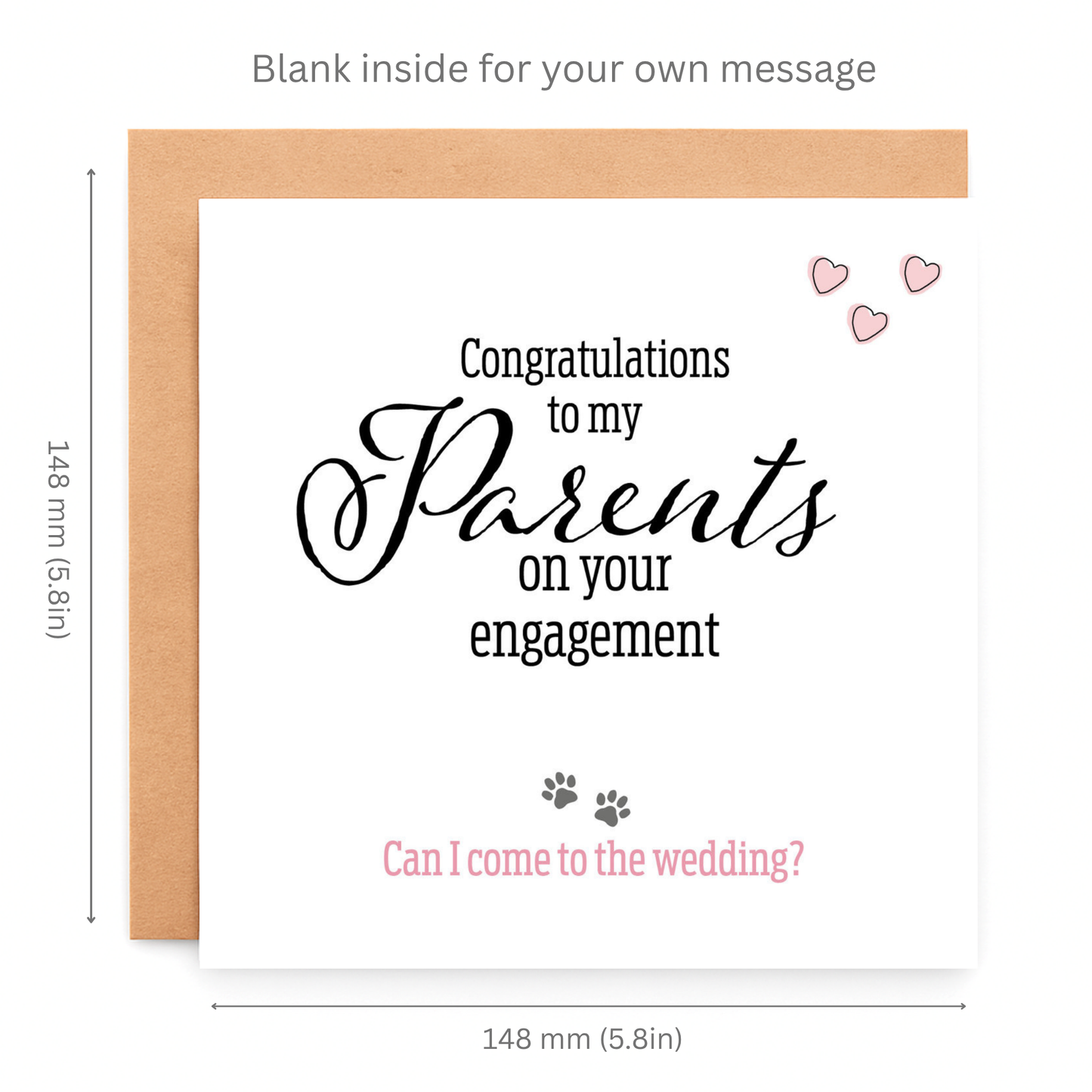 Greeting card with text 'Congratulations to my Parents on your engagement. Can I come to the wedding?' and dimensions.