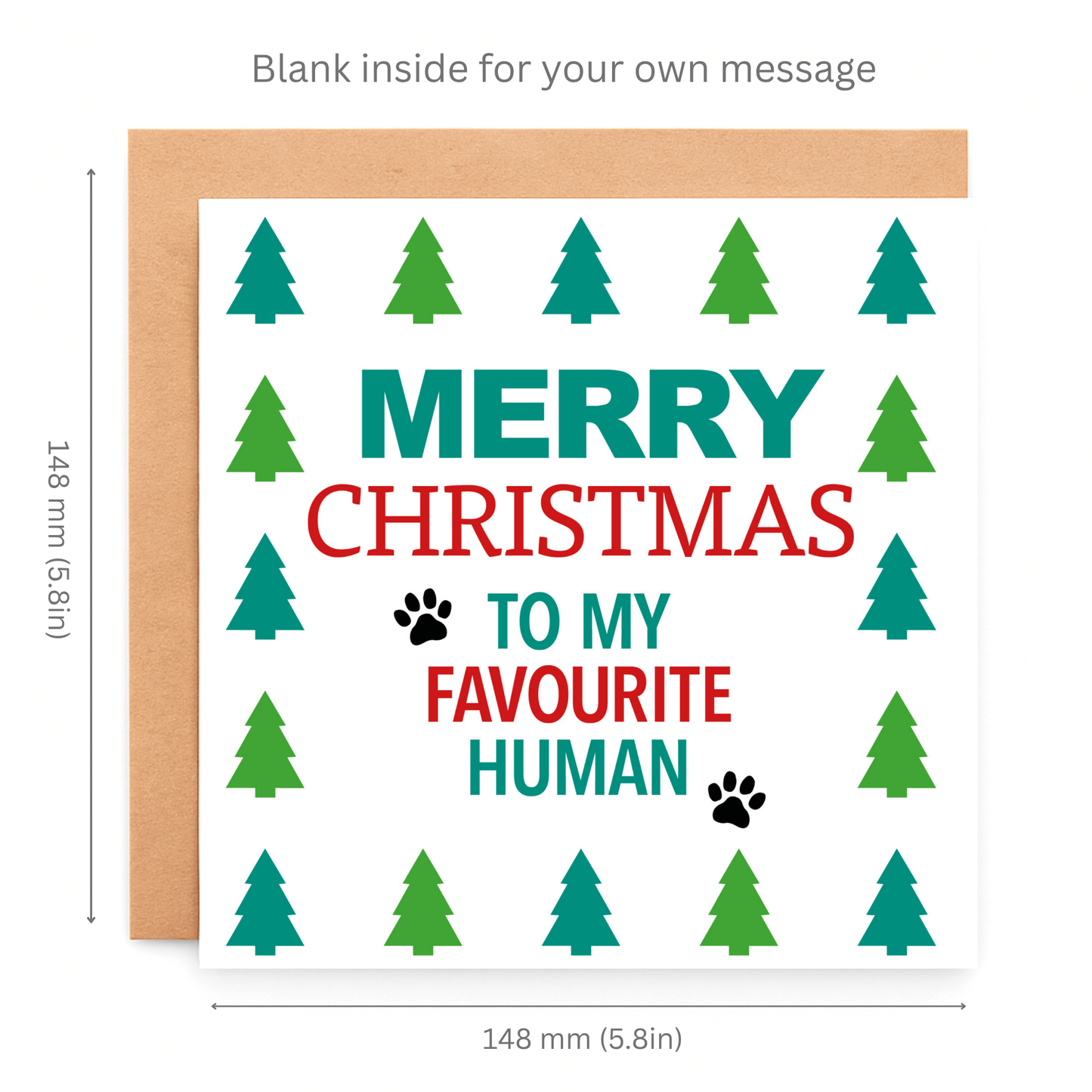 Christmas card with green trees and text 'Merry Christmas to my favourite human' on a white background.