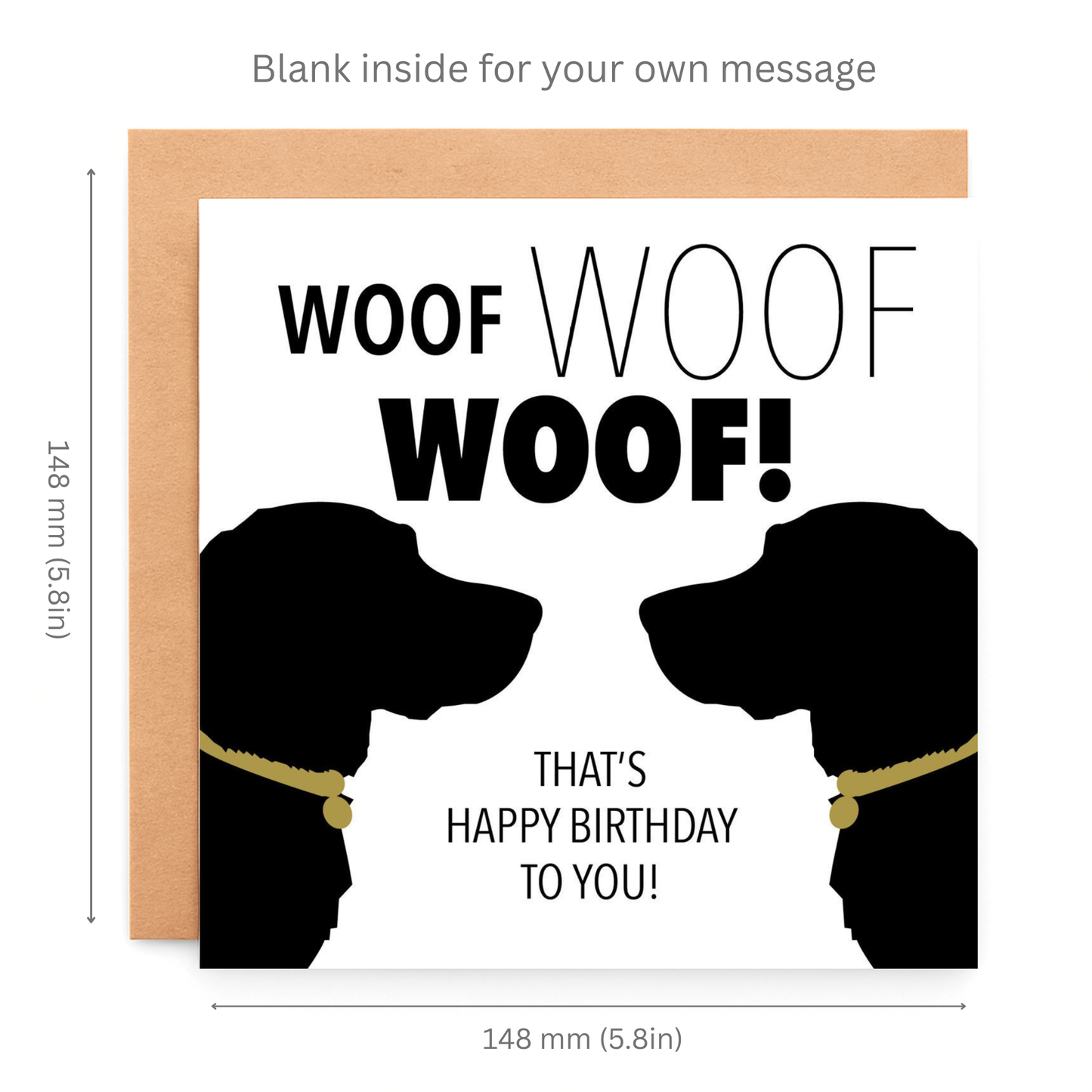 Birthday card with dog silhouettes and 'WOOF WOOF WOOF! THAT'S HAPPY BIRTHDAY TO YOU!' text, dimensions included.