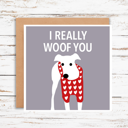 Card with a dog illustration and text 'I Really Woof You' on a gray background