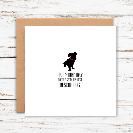 Happy Birthday to the World’s Best Rescue Dog Card, dog birthday
