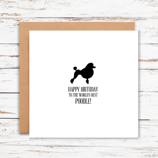 Happy Birthday to the World’s Best Poodle Card, dog birthday