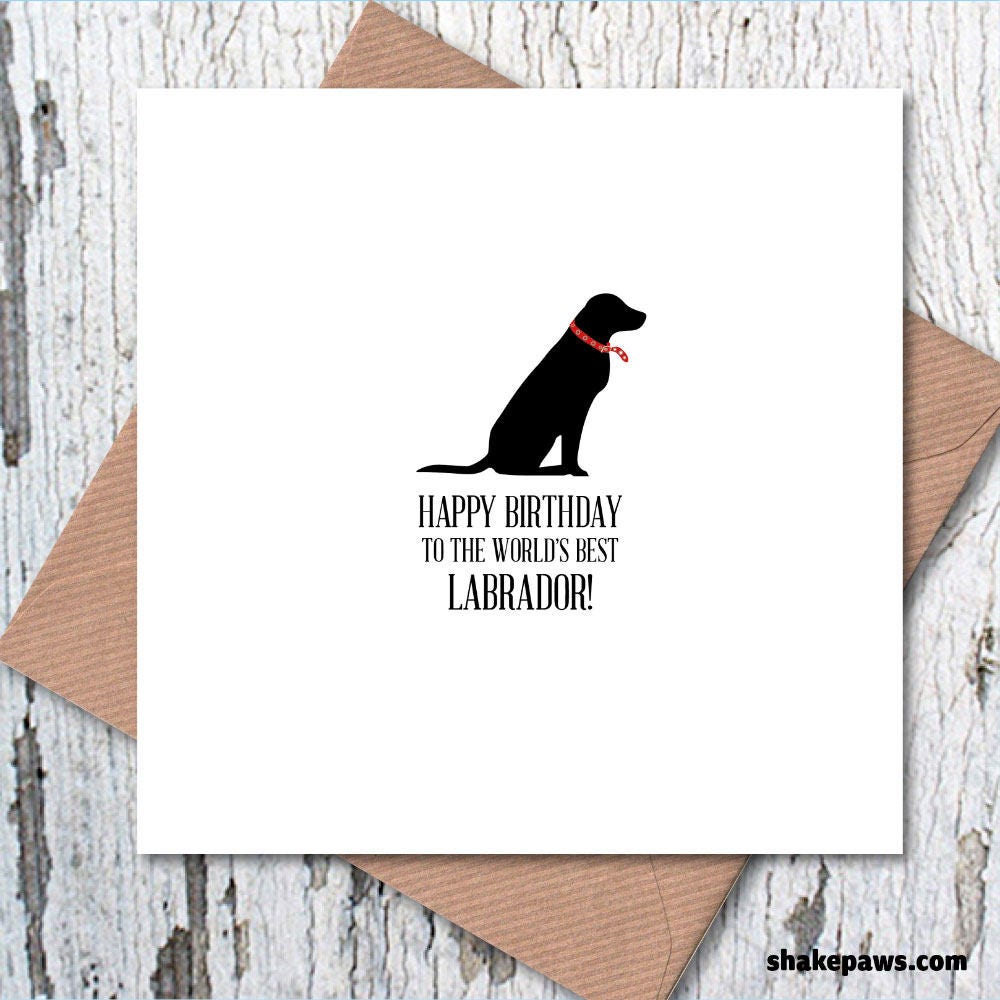 World’s Best Labrador card Happy Birthday card, dog birthday, dog birthday card, Labrador Retriever, black Labrador