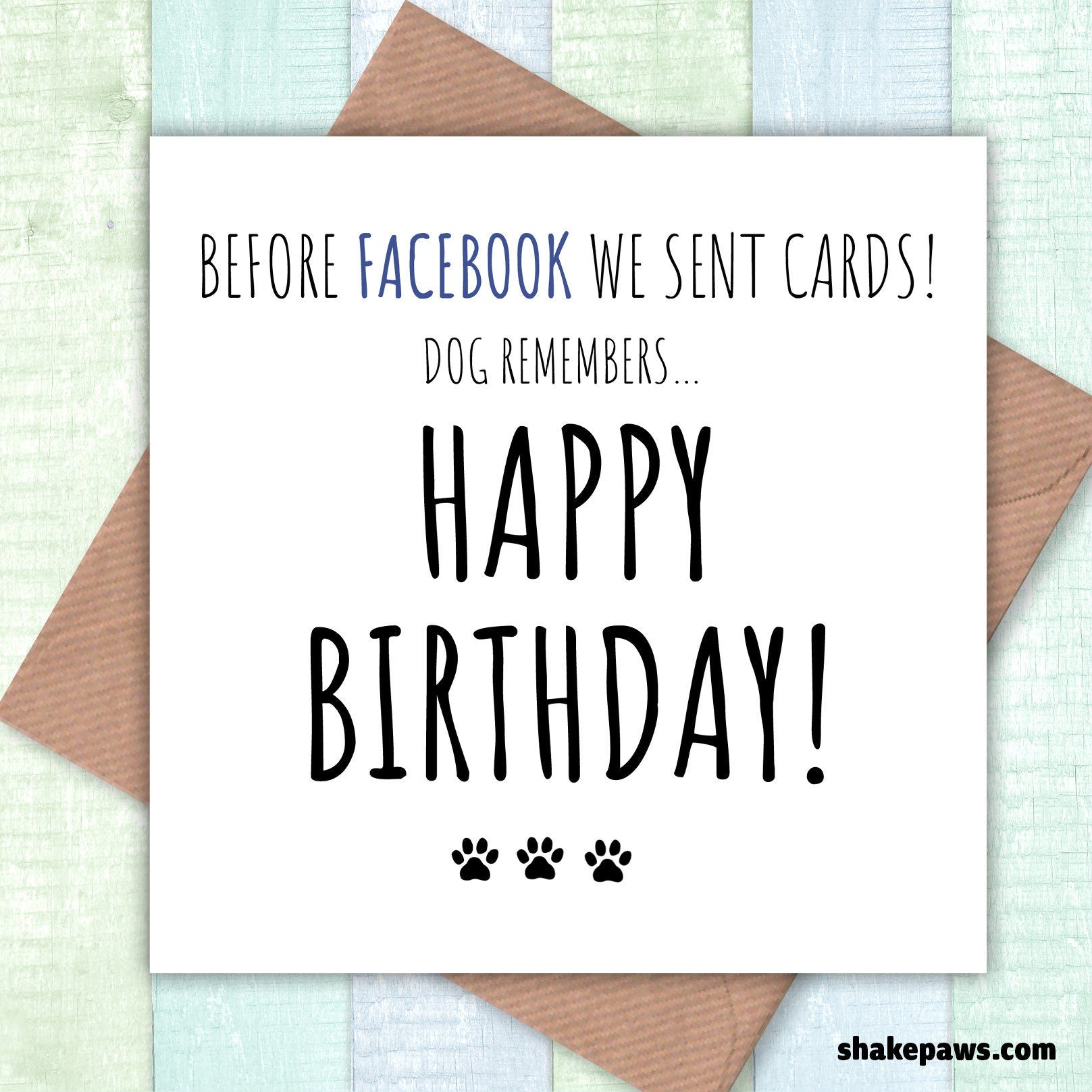 Dog remembers… Before Facebook we sent Cards! Happy Birthday card, dog lovers