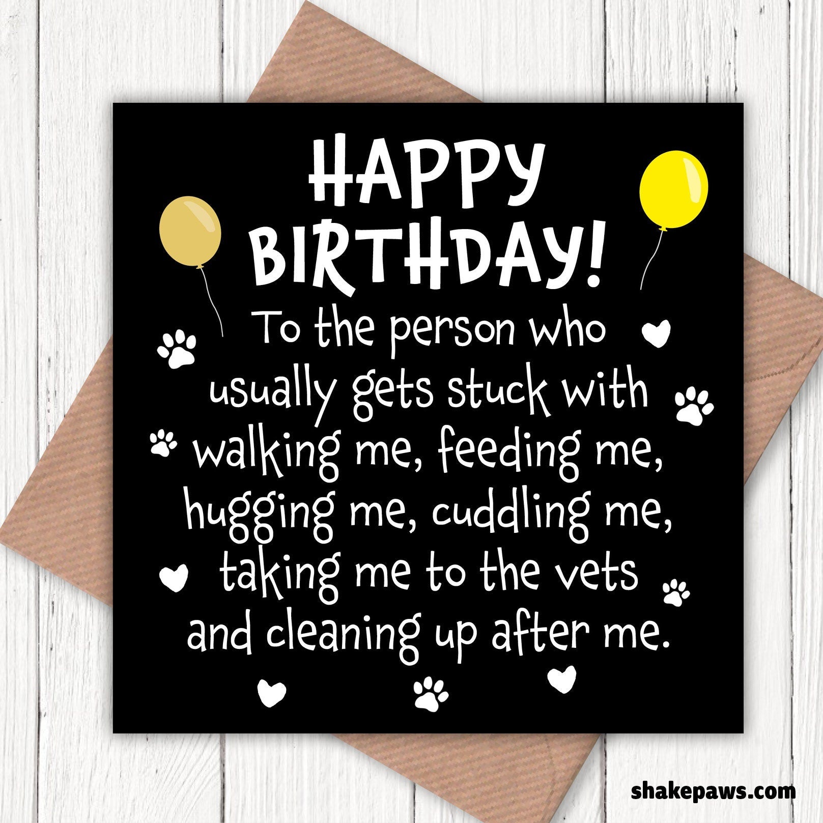 Happy Birthday to the person who usually gets stuck with walking me card, card from the dog